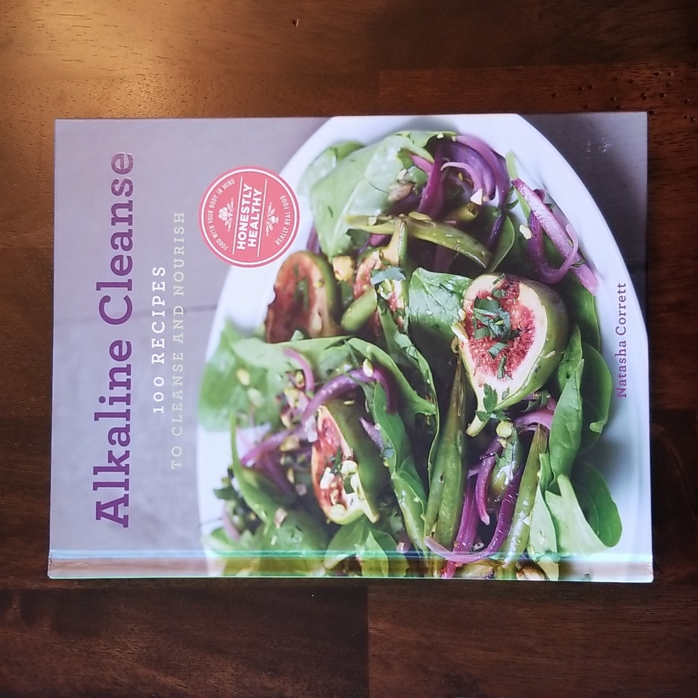 Alkaline Cleanse book. 100 Recipes to cleanse and nourish.